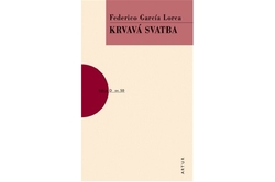 Lorca Federico García - Krvavá svatba