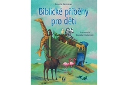 Neubauer Annette - Biblické příběhy pro děti