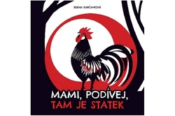 Rabčanová Elena - Mami, podívej, tam je statek