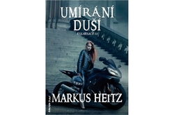 Heitz Markus - Umírání duší