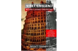 Huntington Samuel P. - Střet civilizací