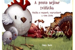 Roth Ruby - A proto nejíme zvířátka