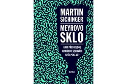 Sichinger Martin - Meyrovo sklo