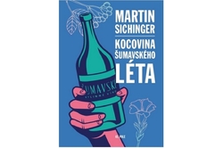 Sichinger Martin - Kocovina Šumavského léta