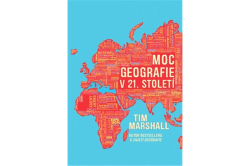 Marshall Tim - Moc geografie v 21. století