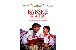 Rozsypalová-Vykoupilová Jaroslava - Babské rady