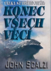 Scalzi John - Konec všech věcí (brožované vydání) 