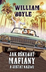 Boyle William - Jak oškubat mafiány a zůstat na živu