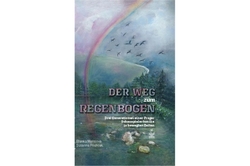 Weissová Blanka, Pouliček Zuzana - Der Weg zum Regenbogen