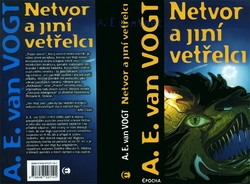 VOGT A. E. van - Netvor a jiní vetřelci